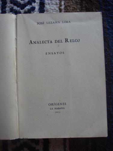 Analecta del Reloj. Ensayos. LEZAMA LIMA, JOS [ ]