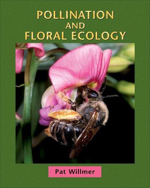 Pollination and Floral Ecology (Hardcover) - Pat Willmer