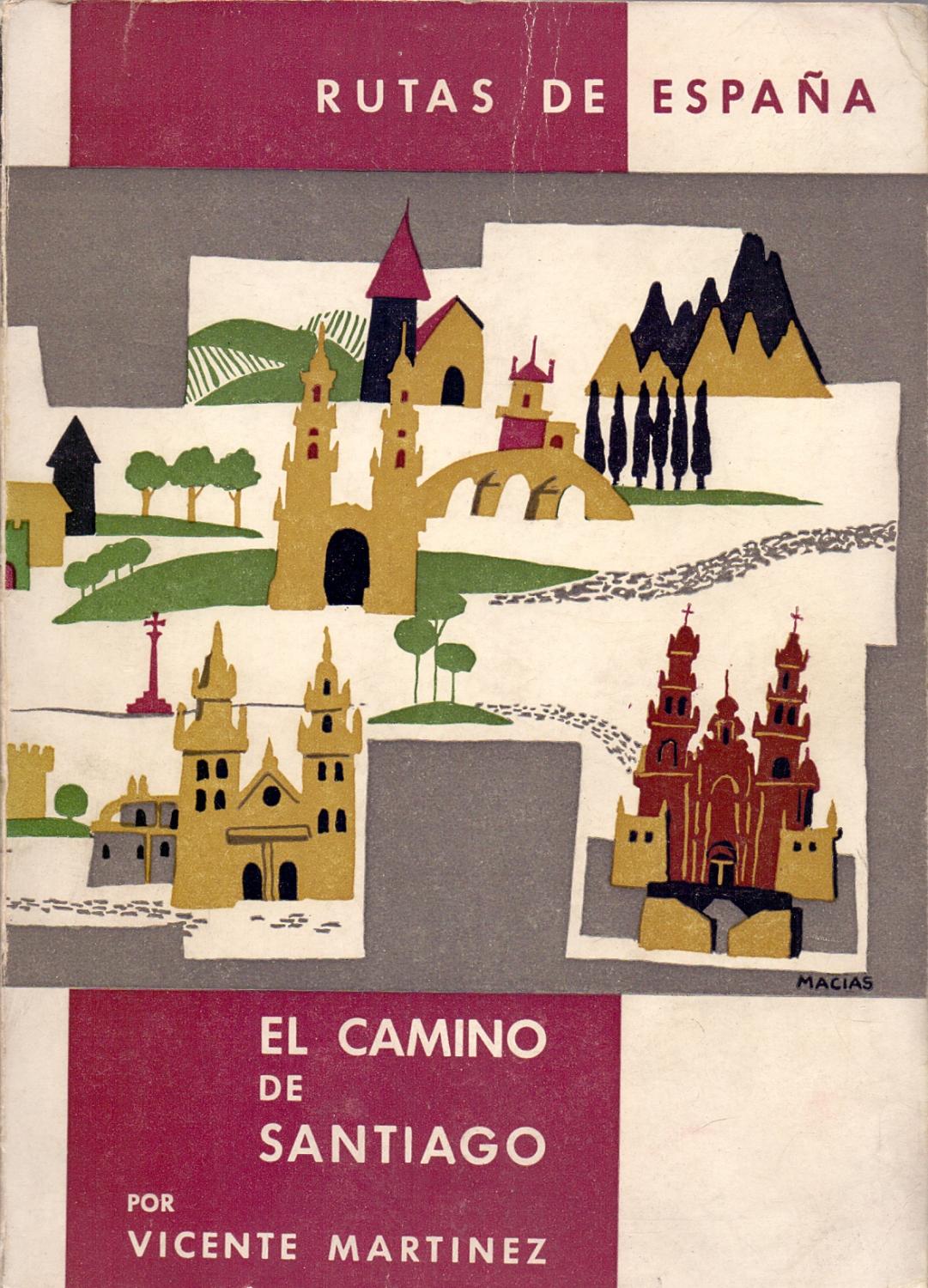 EL CAMINO DE SANTIAGO - Vicente Martinez