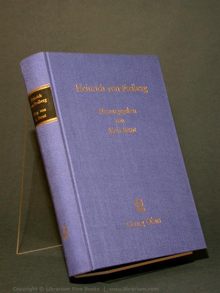 Heinrich von Freiberg (Dichtungen). Mit Einleitungen über Stil, Sprache, Metrik, Quellen und die Persönlichkeit des Dichters. - Bernt, Alois (Hersg.). Heinrich von Freiberg