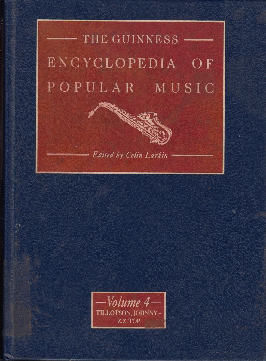 The Guinness Encyclopedia Of Popular Music Volume 4 - Larkin, Colin