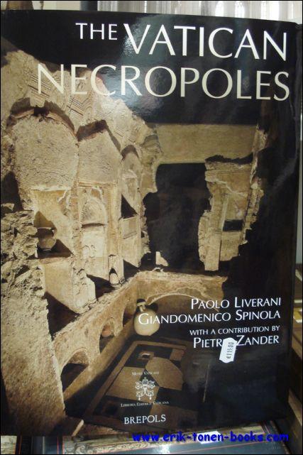 Vatican Necropoles Rome's City of the Dead - P. Liverani, G. Spinola, P. Zander