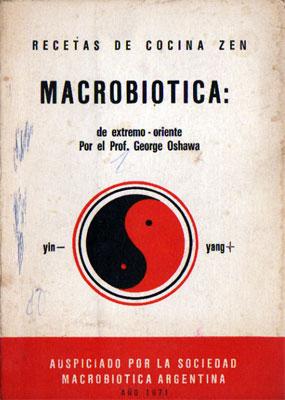 Recetas de Cocina Zen. Macrobiótica de Extremo Oriente de Prof. George  Oshawa: Buen estado Rústica (1979) | Federico Burki