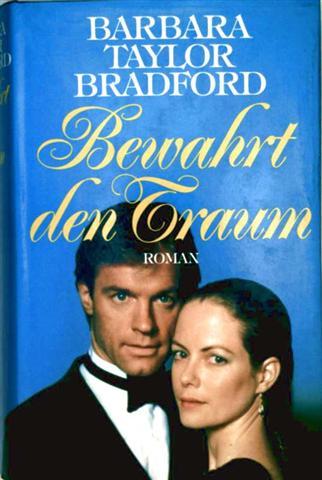 Bewahrt den Traum - Barbara Taylor Bradford
