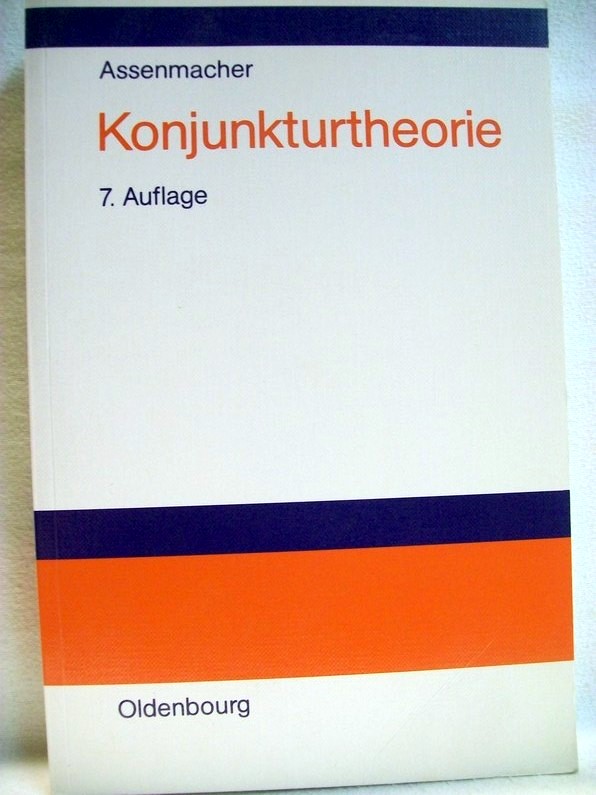 Konjunkturtheorie. - Assenmacher, Walter