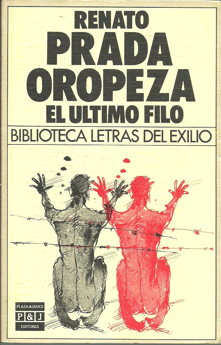 EL ULTIMO FILO by RENATO PRADA OROPEZA: Bueno BLANDA BOLSILLO (1985) |  ALZOFORA LIBROS