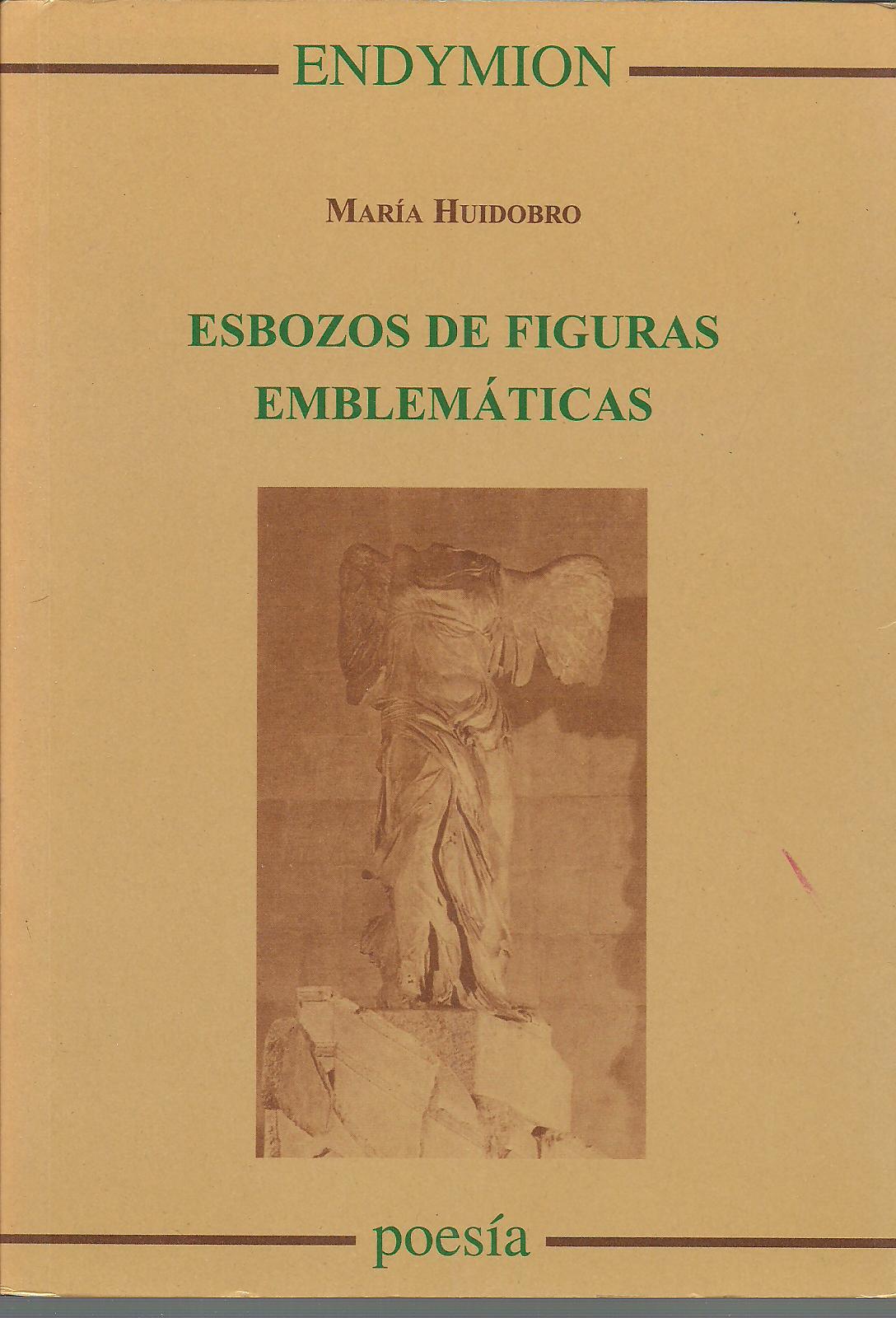 ESBOZOS DE FIGURAS EMBLEMATICAS - MARIA HUIDOBRO