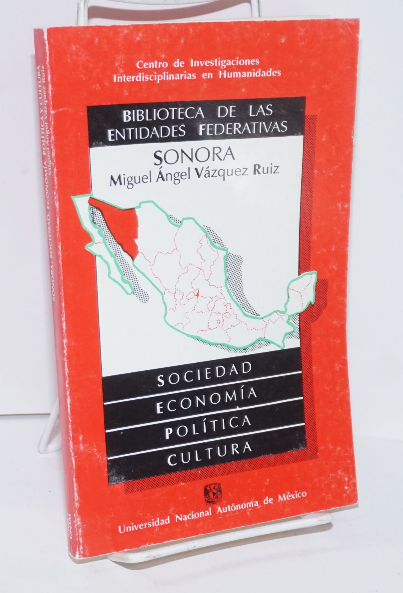 Sonora: sociedad, economía, política y cultura - Vázquez Ruiz, Miguel Ángel