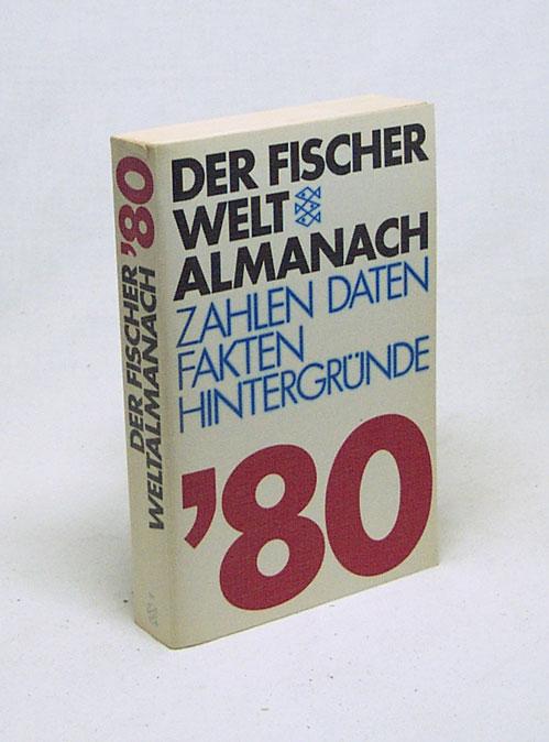 Der Fischer-Weltalmanach 1980 / Hrsg. u. verf. von Gustav Fochler-Hauke - Fochler-Hauke, Gustav [Hrsg.]