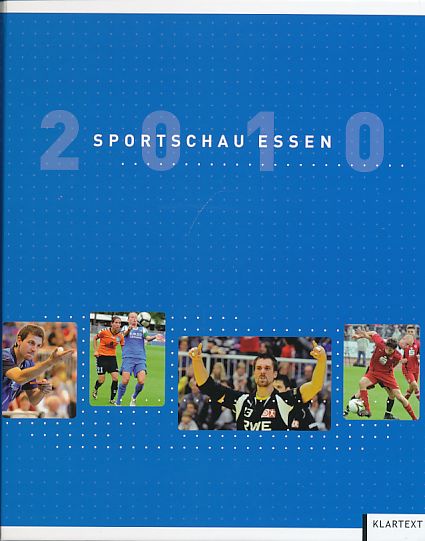 Sportschau Essen 2010. Herausgegeben vom Essener Sportbund. - Gerlings, Robert, Erwin Remplowski und Achim Nöllenheidt (Red.)