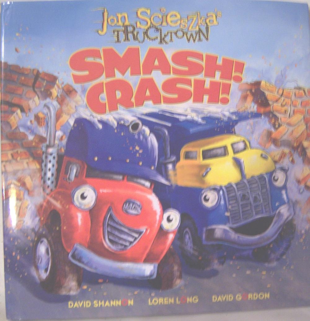 TruckTown Smash! Crash! by Scieszka, Jon: Near Fine Hard Cover (2008) First  Edition
