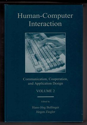 Human-Computer Interaction. Volume 2: Communication, Cooperation and Application Design. (LEA Series in Human Factors) - Bullinger, Hans-Jörg and Jürgen Ziegler