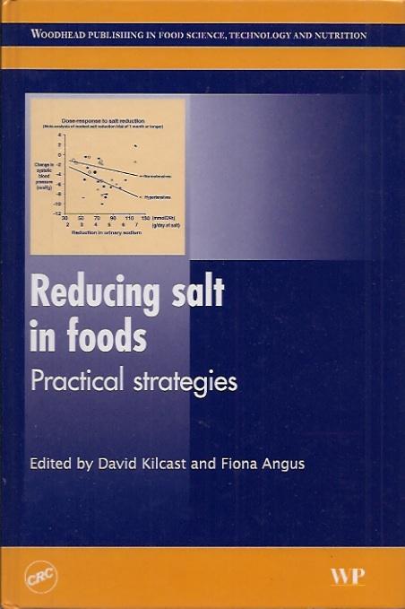 Reducing salt in foods: Practical strategies - Kilcast, David ed