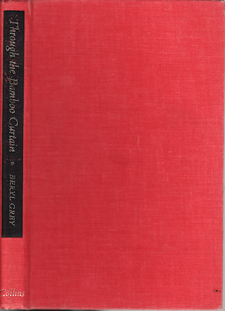 Through the Bamboo Curtain. GREY, BERYL. [ ] [Hardcover]