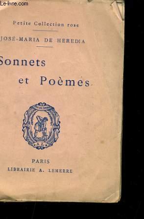 SONNETS ET POEMES by JOSE MARIA DE HEREDIA: bon Couverture souple (1943 ...