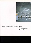 Mies-van-der-Rohe-Pavillon-Preis für europäische Architektur. Band 1 [FundaciÃ Mies van der Rohe, Barcelona ; Kommission der Europäischen Gemeinschaften. Red. Manuel Gausa ; Stina van der Ploeg. Übers. Gordon Price] - Gausa, Manuel [Red.]