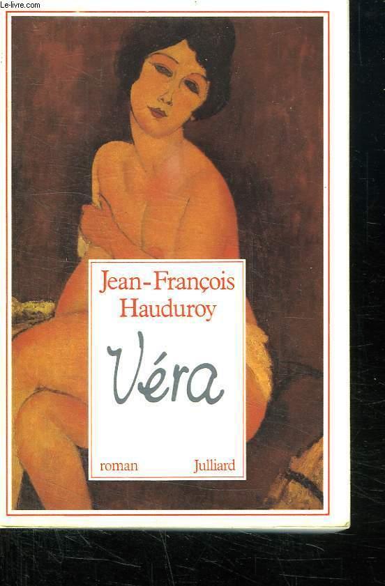 VERA. - HAUDUROY JEAN FRANCOIS.