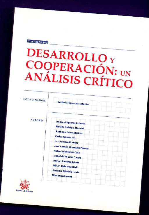 DESARROLLO Y COOPERACION : UN ANALISIS CRITICO. - PIQUERAS INFANTE, Andrés [A. Piqueras Infante] ; y otros.