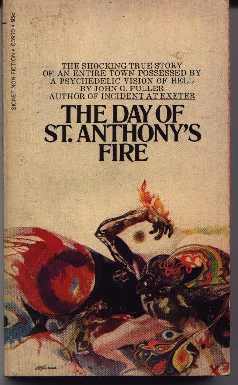 The Day Of St Anthony S Fire By Fuller John G Very Good Mass Market Paperback 1969 First Thus West Portal Books
