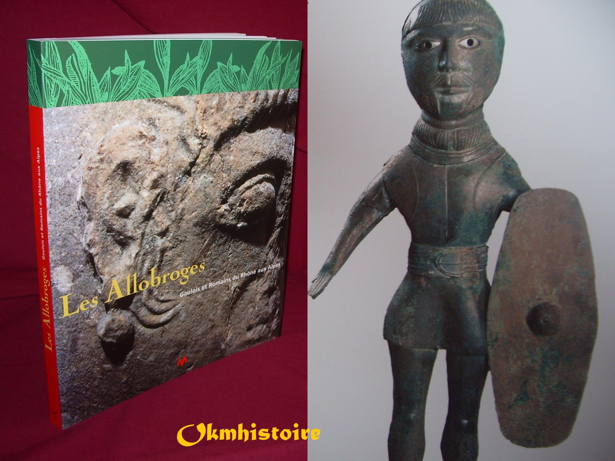 Les Allobroges Gaulois et Romains du Rhône aux Alpes De l