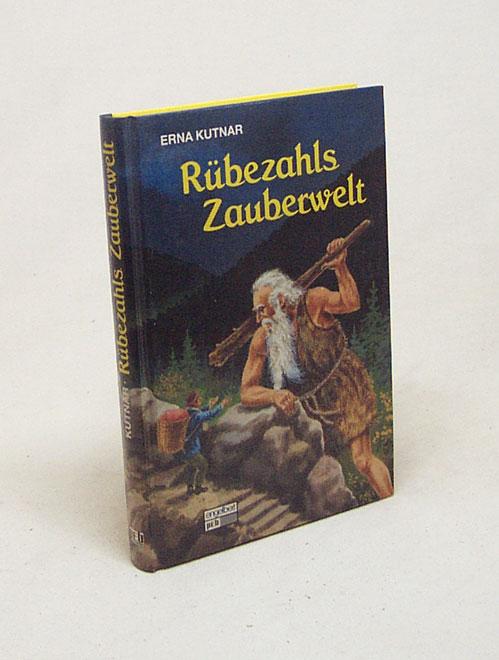 Rübezahls Zauberwelt / Erna Kutnar - Kutnar, Erna