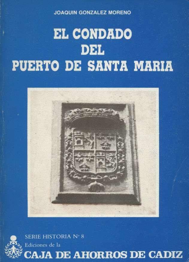 arroz Asimilación Íncubo EL CONDADO DEL PUERTO DE SANTA MARIA by GONZALEZ MORENO, JOAQUIN | Librería Raimundo arroz Asimilación Íncubo EL CONDADO DEL PUERTO DE SANTA MARIA by GONZALEZ MORENO, JOAQUIN | Librería Raimundo
