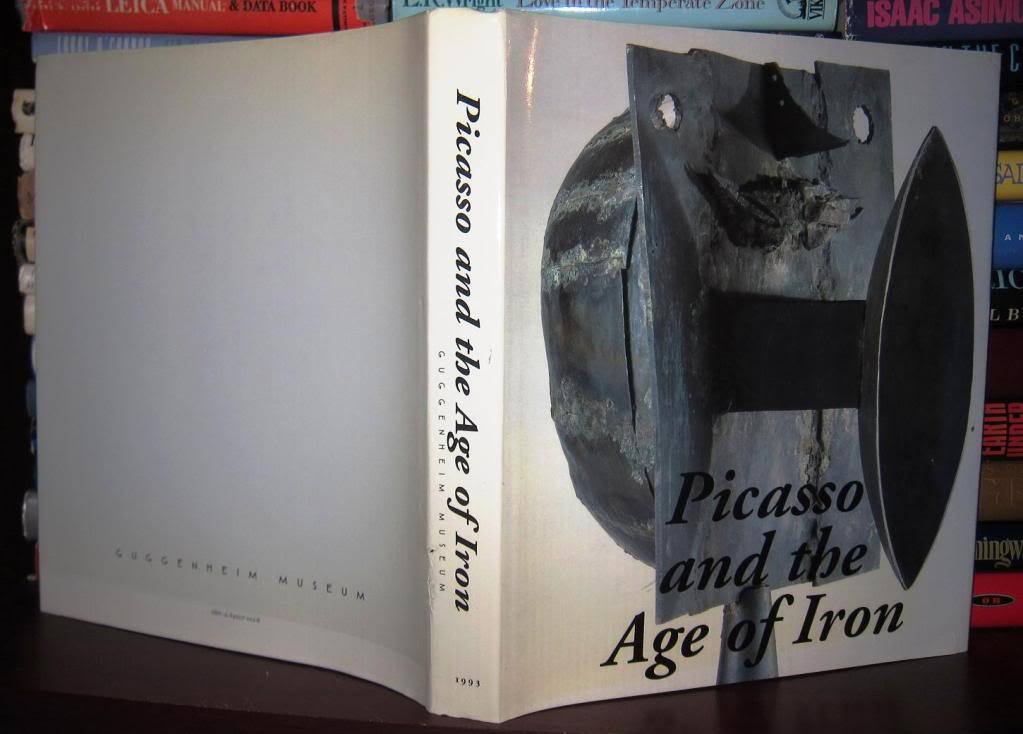 PICASSO AND THE AGE OF IRON by Solomon R. Guggenheim; Ashton, Dore