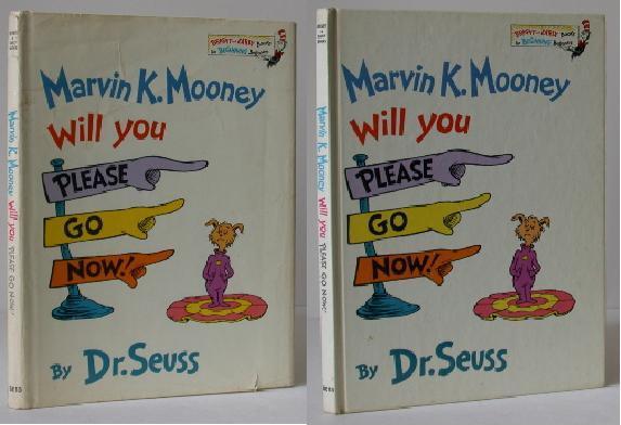 Marvin K. Mooney Will You Please Go Now! Dr. Seuss [Fine] [Hardcover]