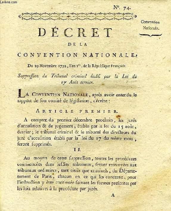 DECRET DE LA CONVENTION NATIONALE, N° 74, SUPPRESSION DU TRIBUNAL CRIMINEL ETABLI PAR LA LOI DU 17 AOUT DERNIER MONGE, GARAT, HERARD [Occasion - Bon]
