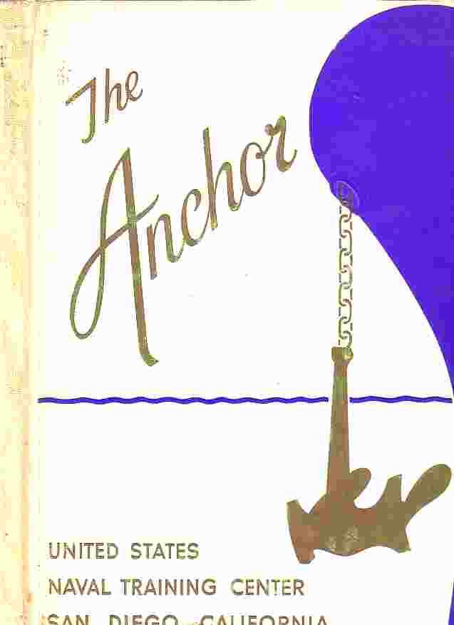 The Anchor United States Naval Training Center San Diego, California