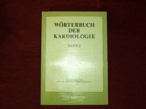 Wörterbuch der Kardiologie. Band I - Sulyma