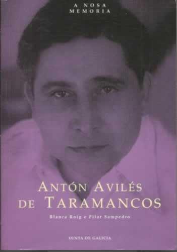 ANTÓN AVILÉS DE TARAMANCOS - Roig Rechou, Blanca Ana