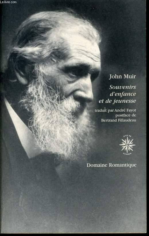 SOUVENIR D'ENFANCE ET DE JEUNESSE - JOHN MUIR