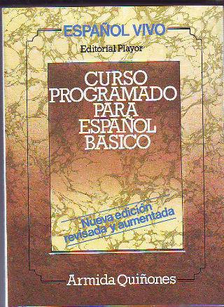 CURSO PROGRAMADO PARA ESPAÑOL BASICO. - QUIÑONES Armida.