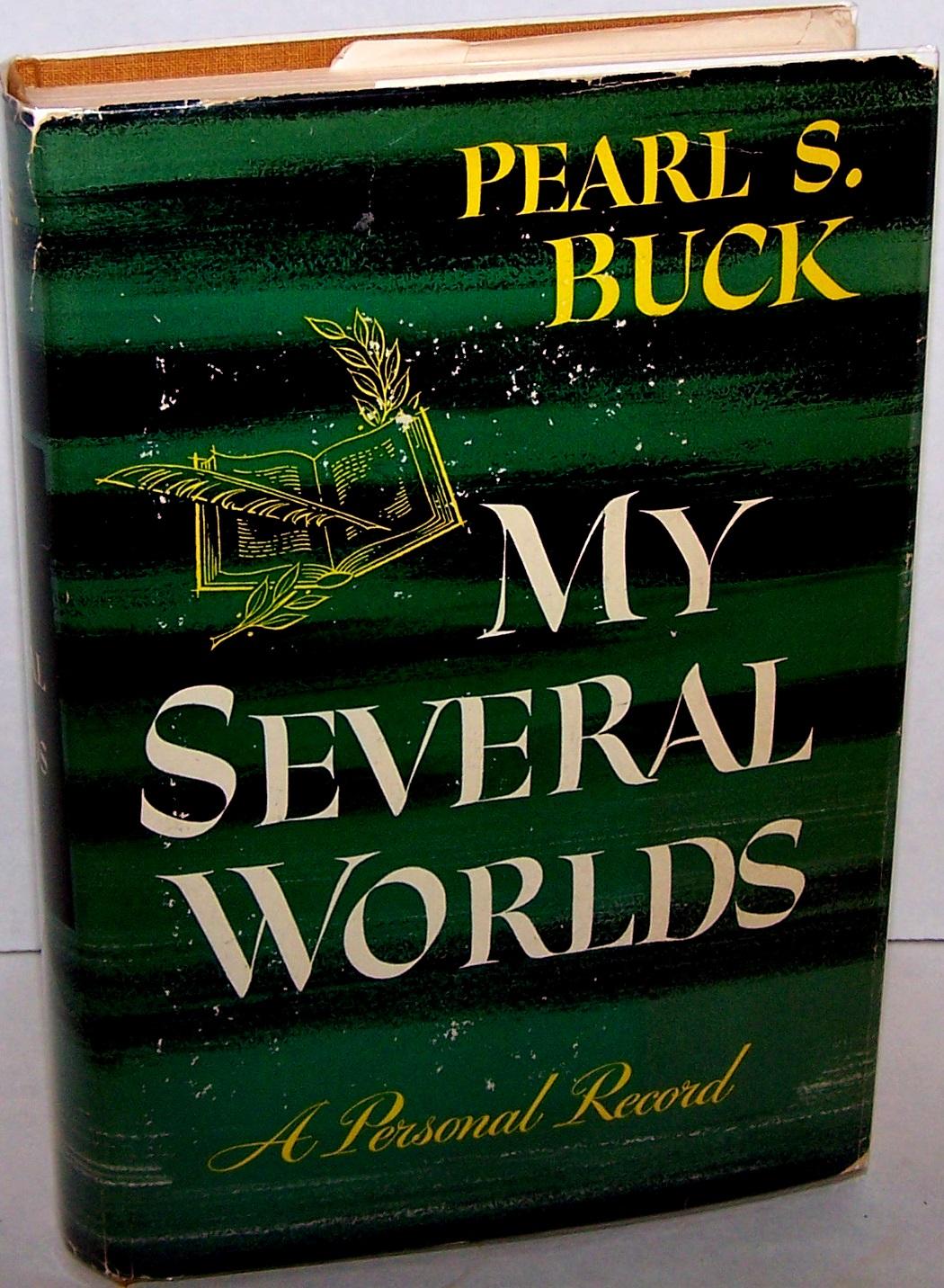 My Several Worlds- A Personal Record - FLAT SIGNED by PEARL S. BUCK by ...