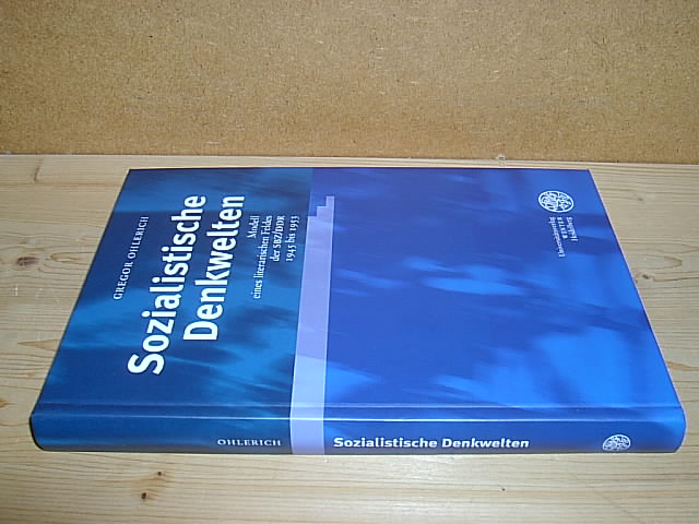 Sozialistische Denkwelten. Modell eines literarischen Feldes der SBZ / DDR 1945 bis 1953. (= Probleme der Dichtung. Band 36). - Ohlerich, Gregor