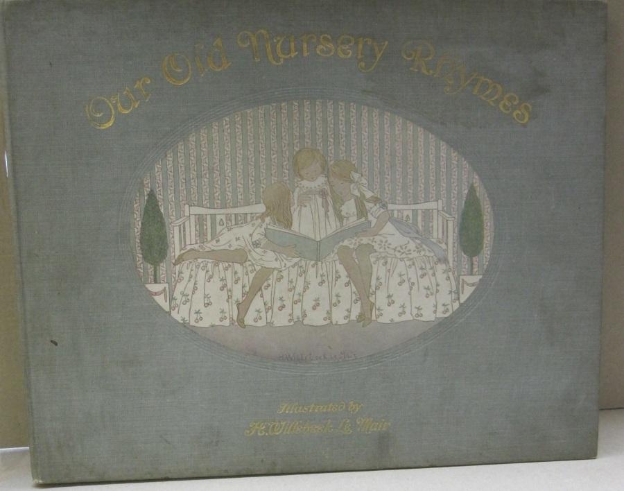 Our Old Nursery Rhymes - Moffat, Alfred