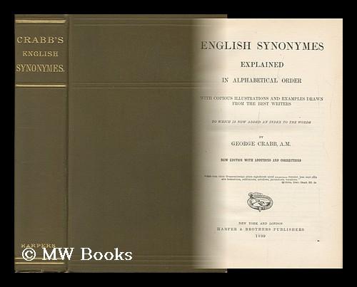 English Synonymes Explained in Alphabetical Order - Crabb, A. M. , George