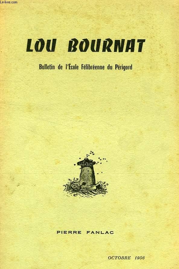 LOU BOURNAT DOU PERIGORD, BULLETIN DE L'ECOLE FELIBREENNE DU PERIGORD, TOME XV, N° 7, OCT. 1956 COLLECTIF [Bon] [Couverture souple]