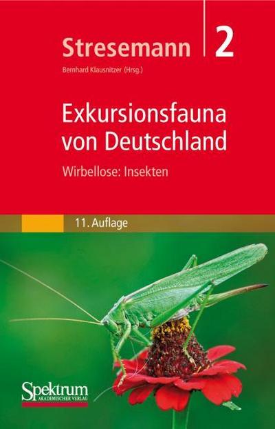Stresemann - Exkursionsfauna von Deutschland, Band 2: Wirbellose: Insekten - Bernhard Klausnitzer