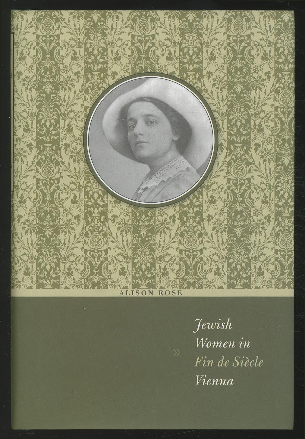 Jewish Women in Fin de Siècle Vienna - ROSE, Alison