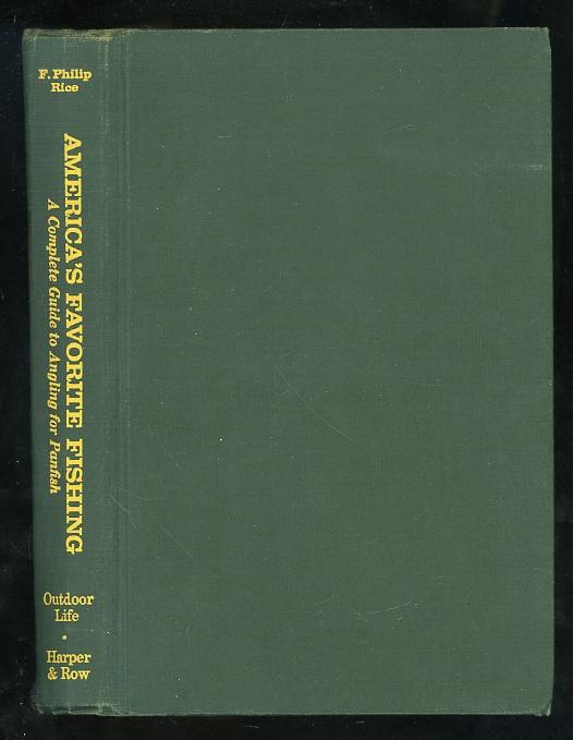 America's Favorite Fishing: A Complete Guide to Angling for Panfish by  Rice, F. Philip: Good Hardcover (1964) First Edition