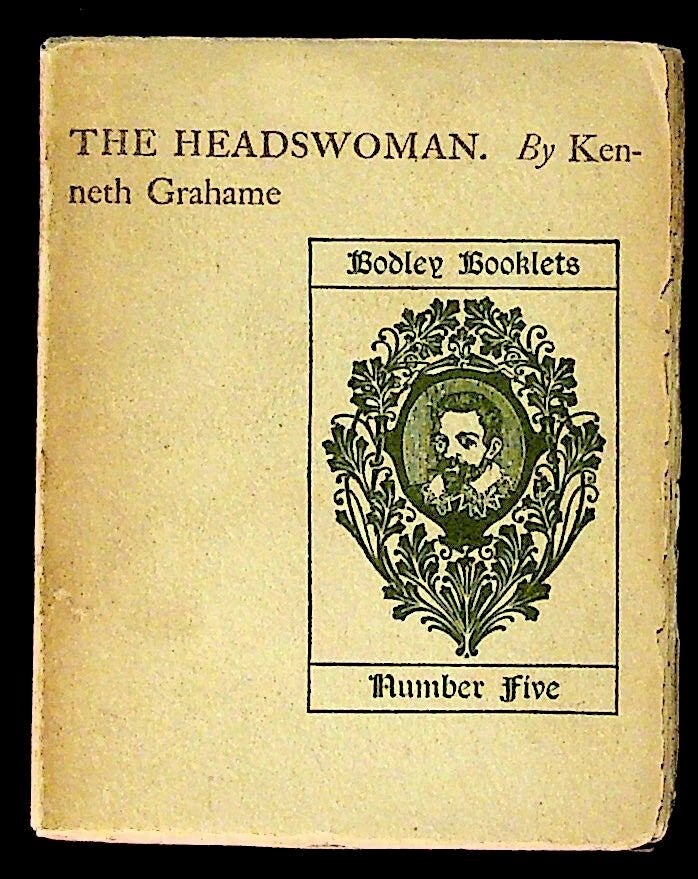 The Headswoman by Grahame, Kenneth: Very Good Paperback (1898) | The Kelmscott Bookshop, ABAA