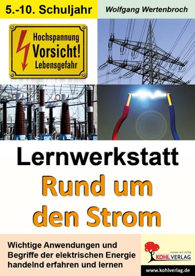 Lernwerkstatt Rund um den Strom - Wolfgang Wertenbroch