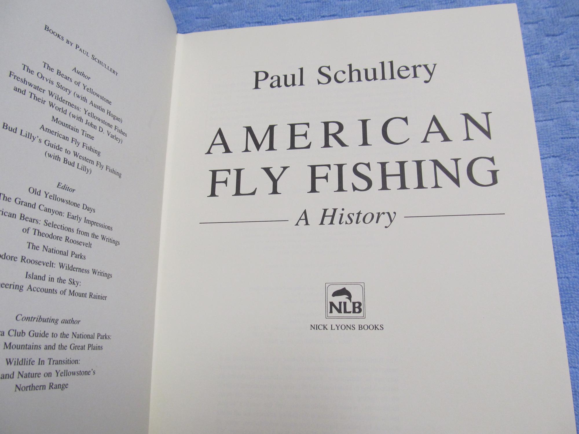American Fly Fishing. A History. by Paul Schullery.
