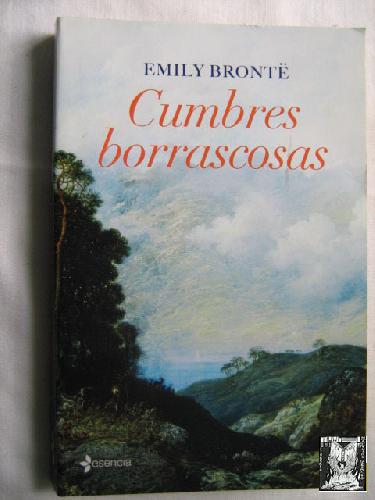 CUMBRES BORRASCOSAS - BRONTË, Emily