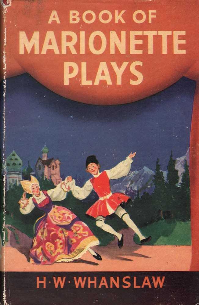 A Book of Plays by Whanslaw, H. W. Very Good Hardcover