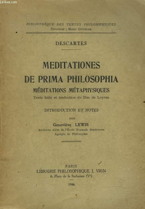 MEDITATIONES DE PRIMA PHILOSOPHIA. MEDITATIONS METAPHYSIQUES. - DESCARTES