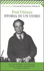 Storia di un uomo. - Uhlman,Fred.