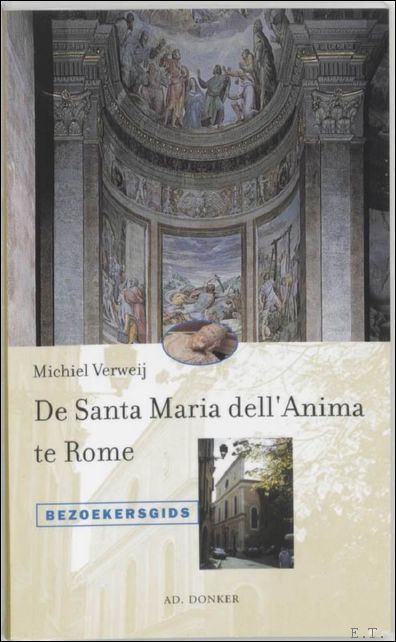 SANTA MARIA DELL'ANIMA TE ROME, - VERWEIJ, MICHIEL;